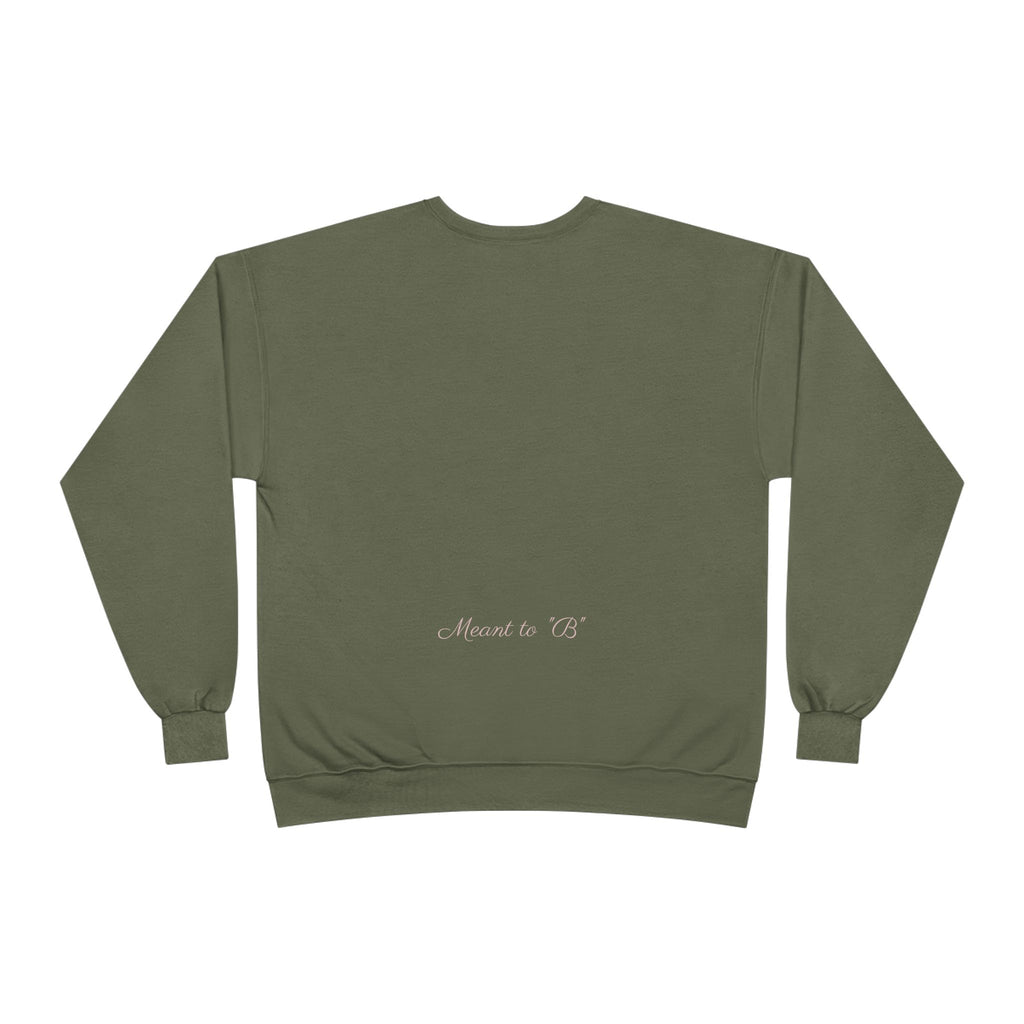 Minimalist 'Meant to B' Crewneck Sweatshirt — Subtle Floral Logo