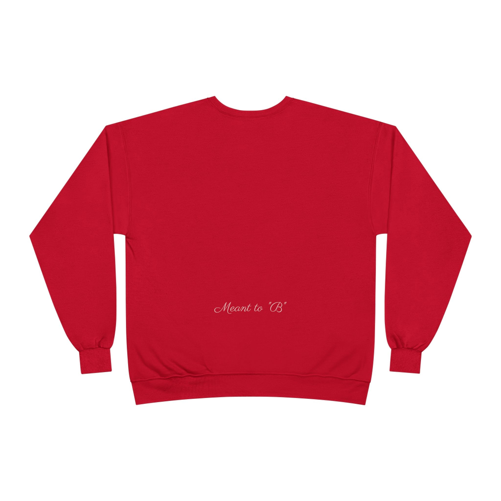 Minimalist 'Meant to B' Crewneck Sweatshirt — Subtle Floral Logo