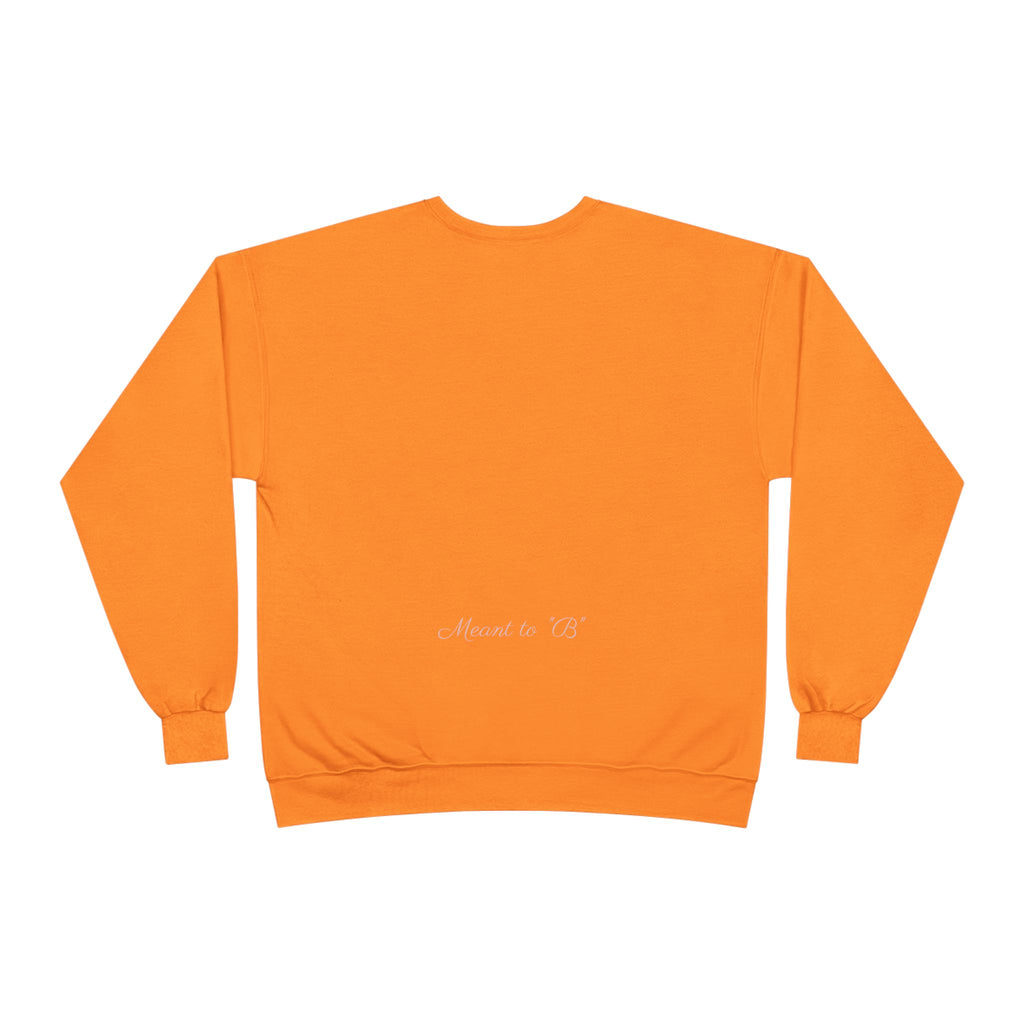 Minimalist 'Meant to B' Crewneck Sweatshirt — Subtle Floral Logo